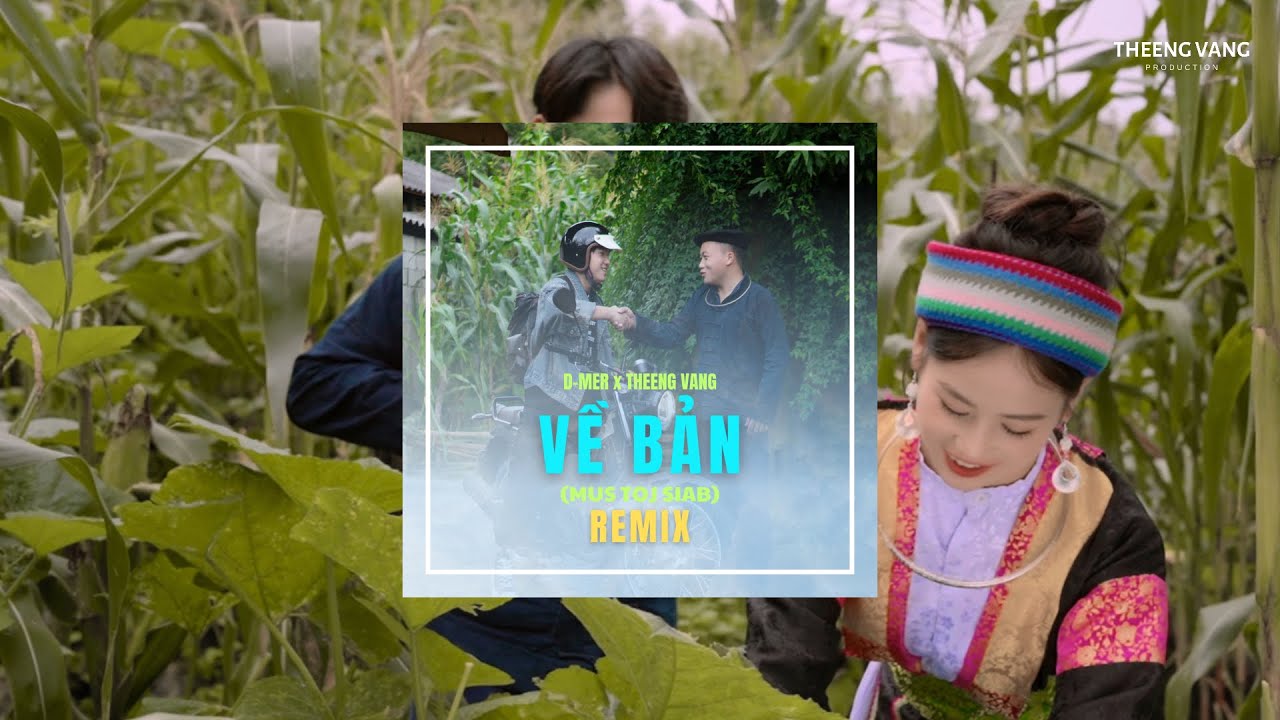 Về Bản - Mus Toj Siab (JYM Remix) D-MER x THEENG VANG Hmong New Song 2025 Bản Remix Hot TikTok 2025