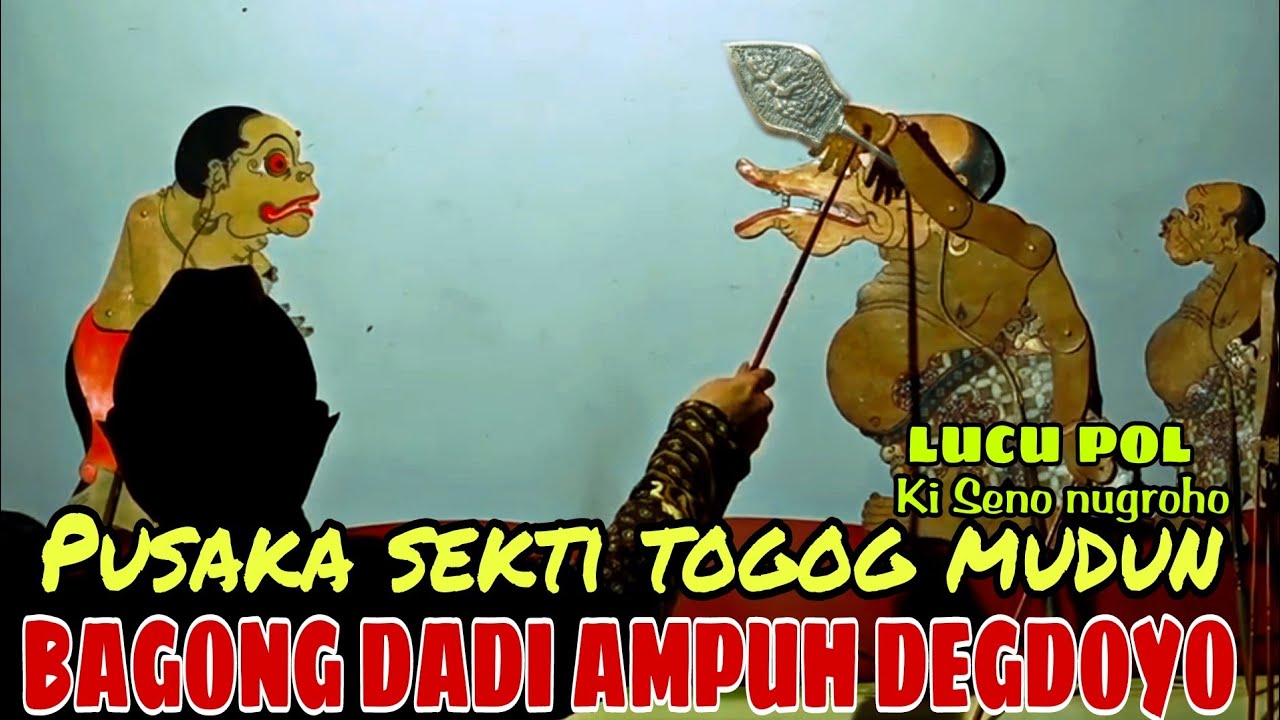 BAGONG NJALUK KEKUATAN KARO TOGOG GAWE NGAMUK BETORO GURU LUCU POL KI SENO NUGROHO