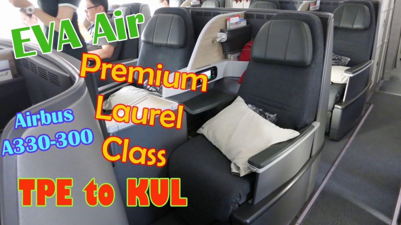 EVA Air Premium Laurel Business Class A330-300 Taipei to Kuala Lumpur