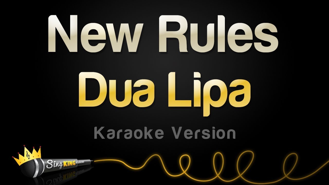 Dua Lipa - New Rules (Karaoke Version)