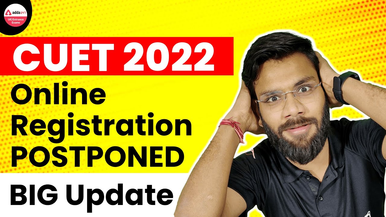 CUET 2022 Biggest Update | Dates Postponed | Know Here Complete Details | CUET 2022 Update
