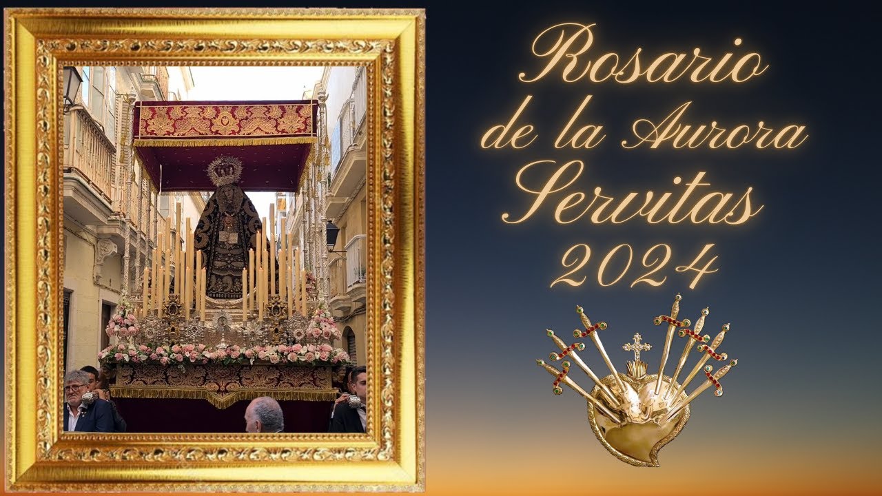 ROSARIO DE LA AURORA SERVITAS 2024 CADIZ