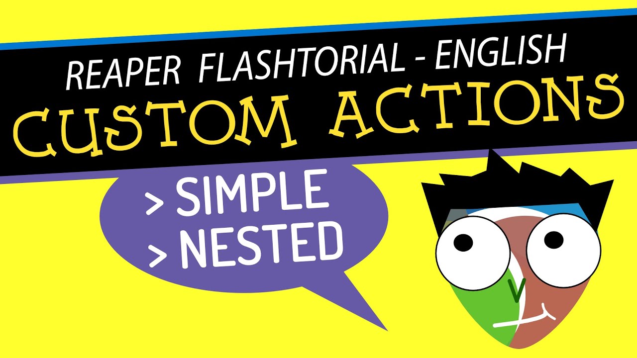 #090 - ▶️ Custom Actions in Reaper  [FlashTorial ENGLISH]