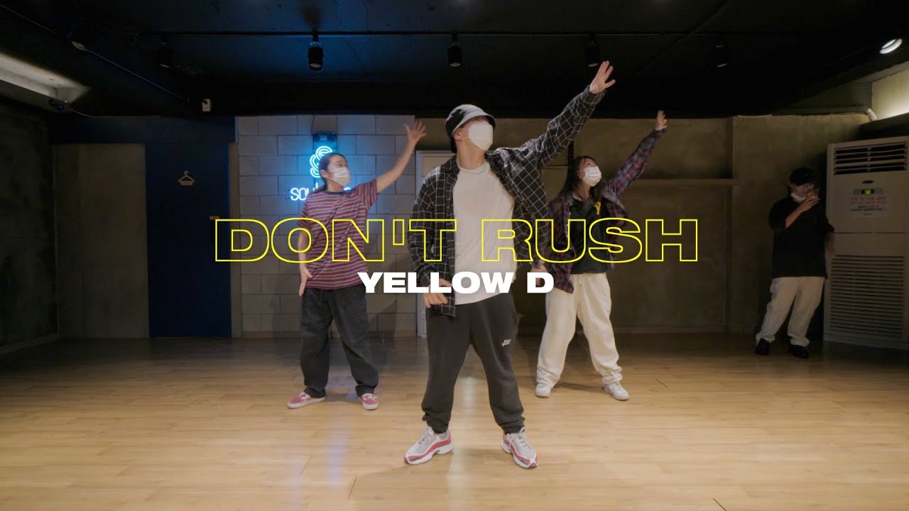 Young T & Bugsey - Don't Rush (Feat. Headie One) | Yellow D Choreography