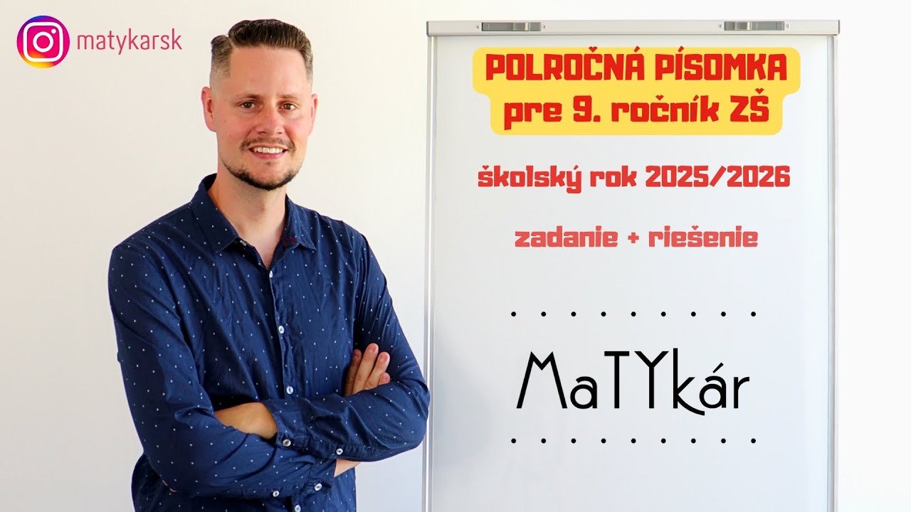 POLROČNÁ PÍSOMKA pre 9. ročník ZŠ (šk. rok 2025/2026) | zadanie + riešenie