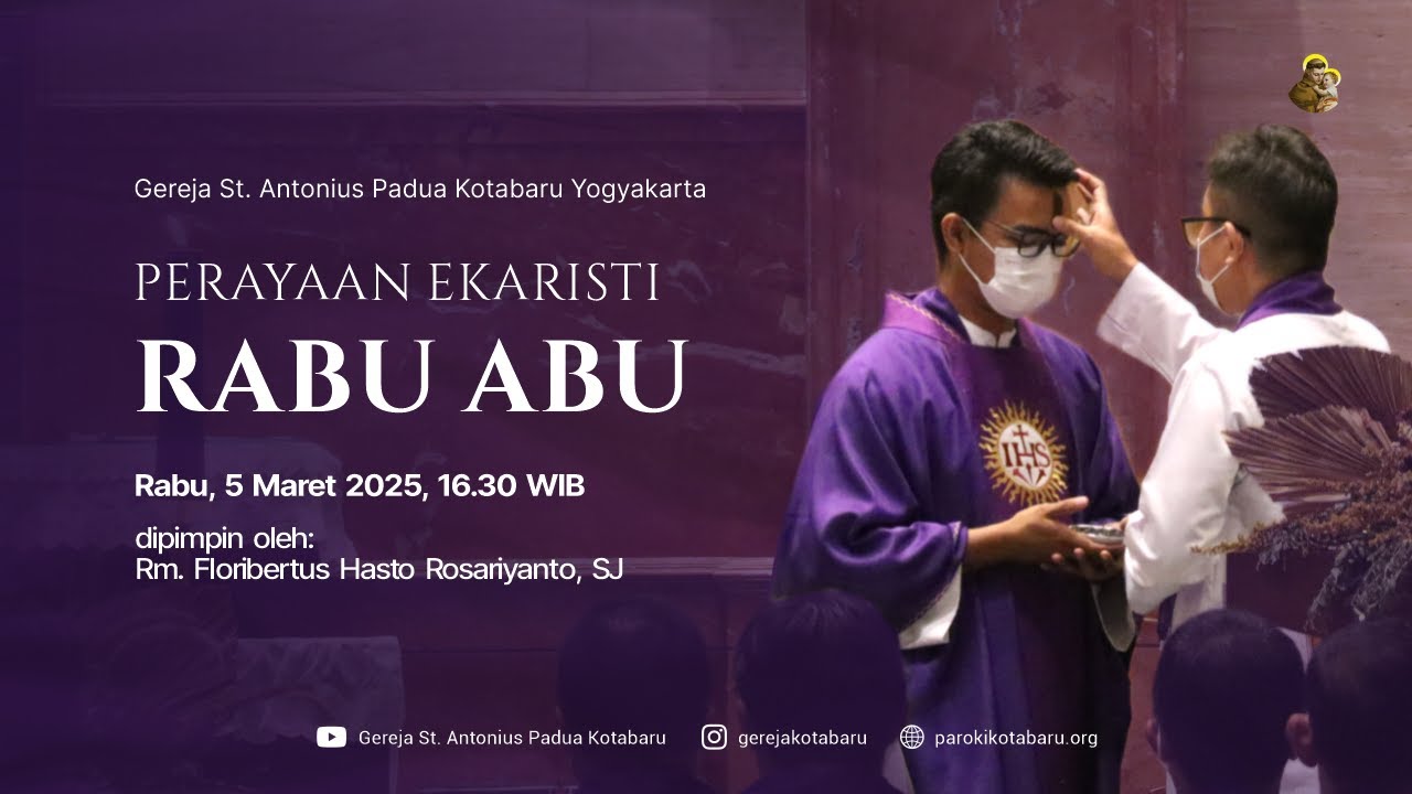 Perayaan Ekaristi Rabu Abu (Rabu, 5 Maret 2025, 16.30 WIB)