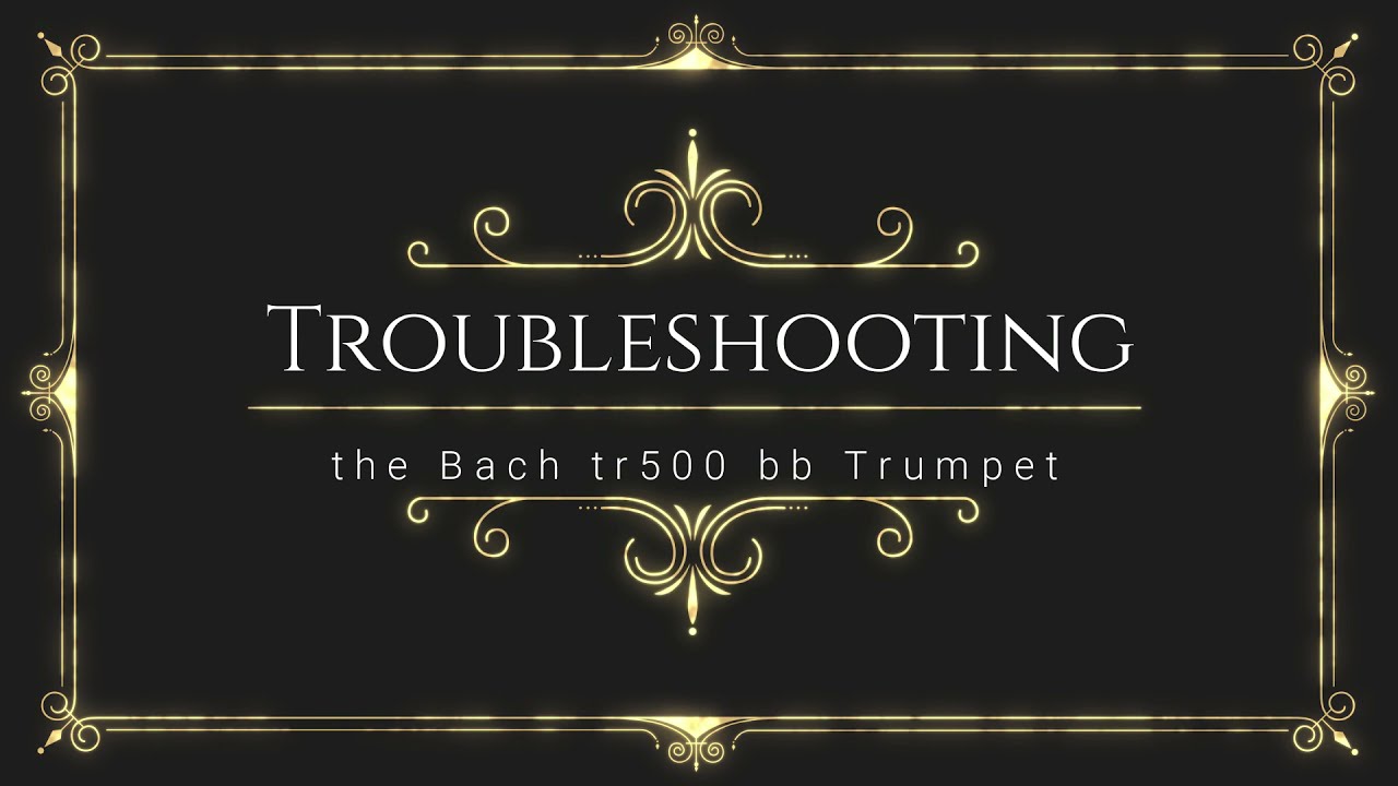2021 09 30 Troubleshooting the Bach TR500 BB Trumpet | Benji’s Chronicles