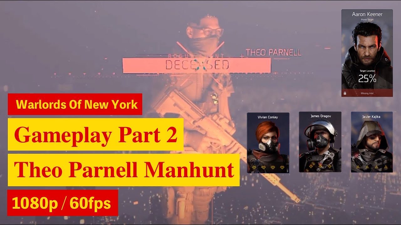 The Division 2 Warlords of New York - Theo Parnell Manhunt Full Gameplay