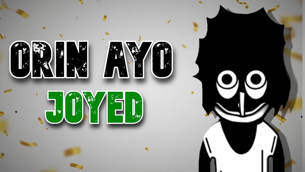 Orin Ayo, but it's good.. (Orin Ayo Joyed)