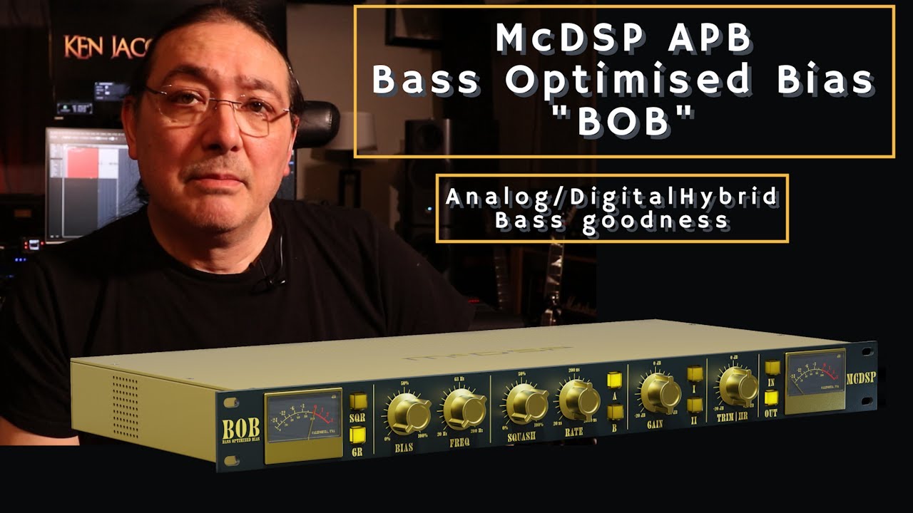 McDSP Bass Optimized Bias | BOB for APB-Bass management at its best | Ken Jacobsen Music