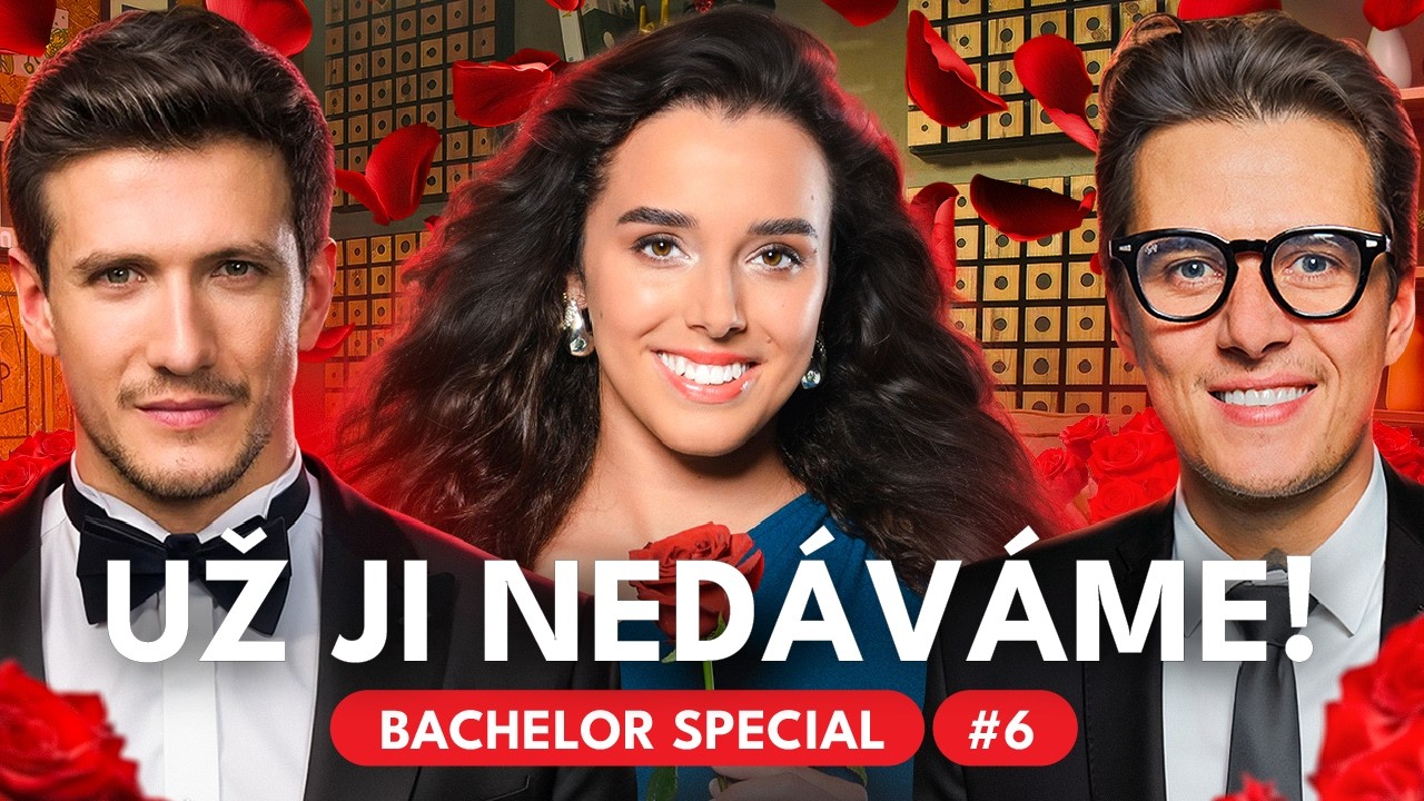 Bachelor Special #6 🌹 Zametla s ostatn&iacute;ma holkama | KOŤ&Aacute;K CAST