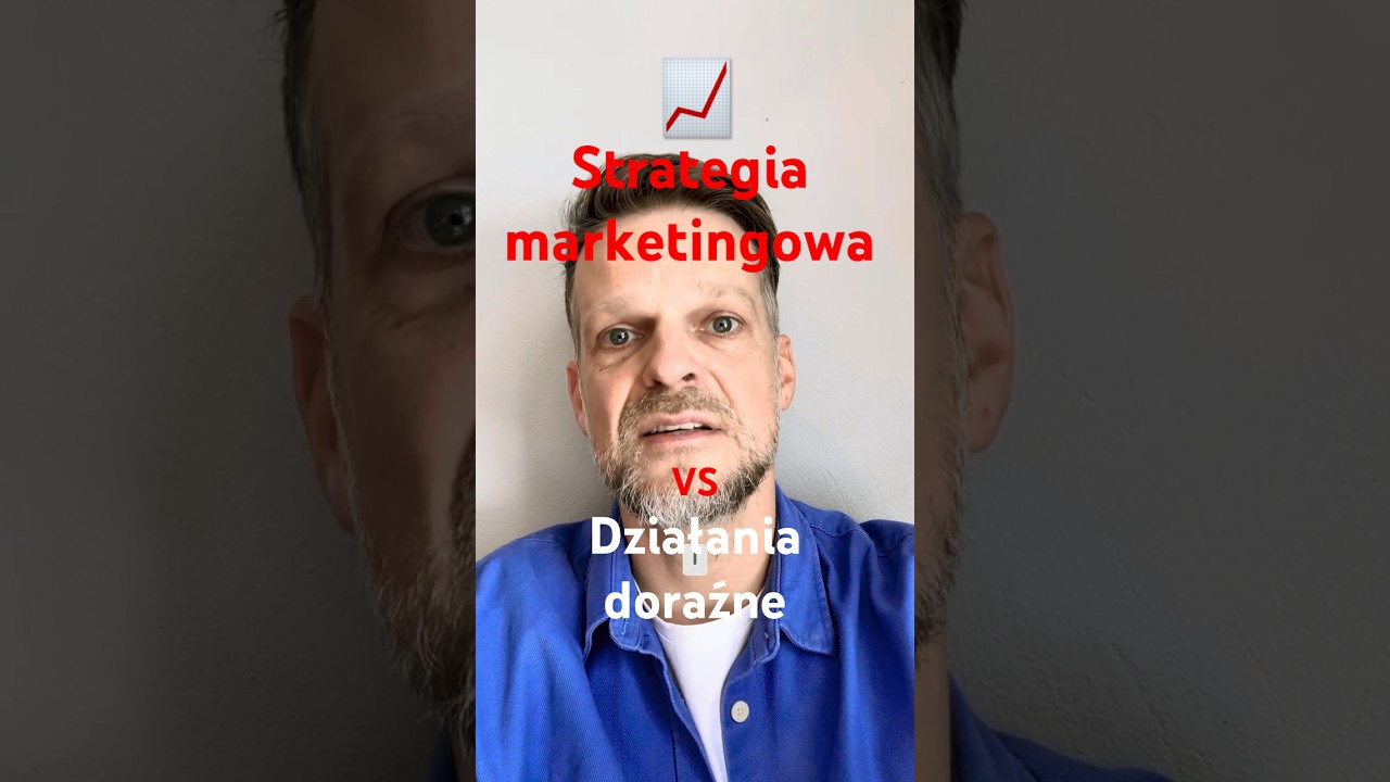 Strategia marketingowa vs działania doraźne