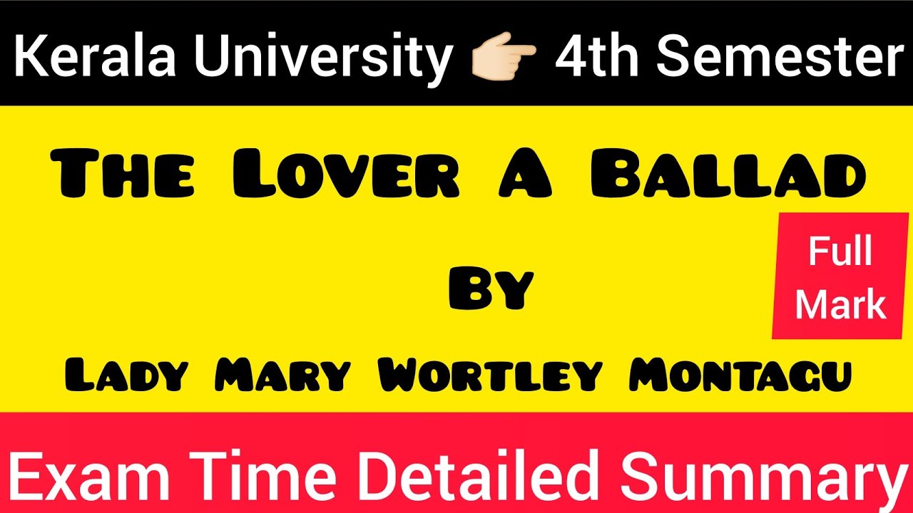 THE LOVER A BALLAD 👉🏻by Lady Mary Wortley Montagu #MALAYALAM #SUMMARY 💯 #keralauniversity #4thsem