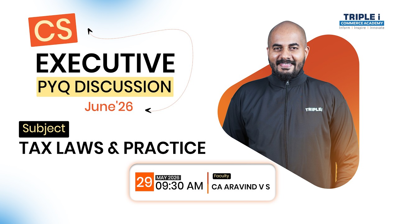CS Executive June'26 I Tax Laws & Practice | Rapid Revision  | CA Aravind V S