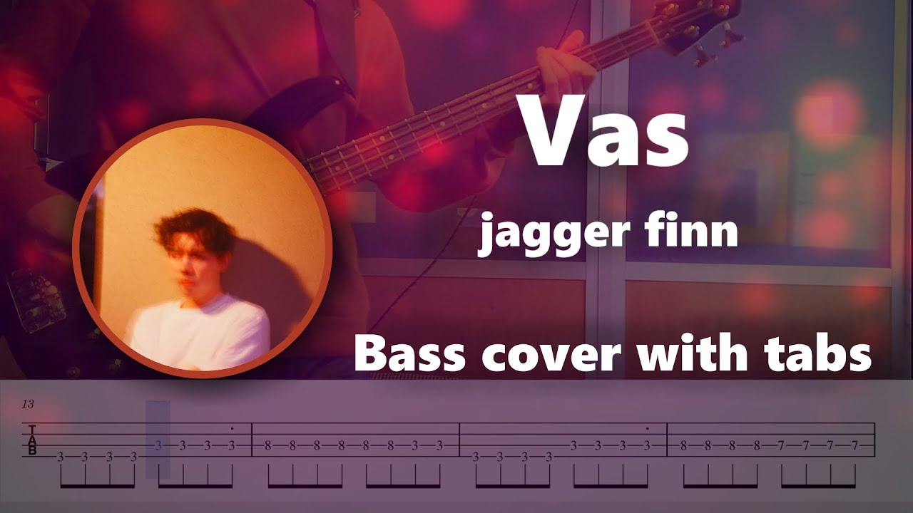 Vas - jagger finn (Bass cover with TABS)