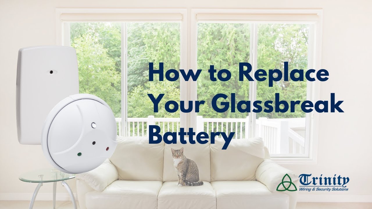 HOW TO REPLACE YOUR GLASSBREAK DETECTOR BATTERY