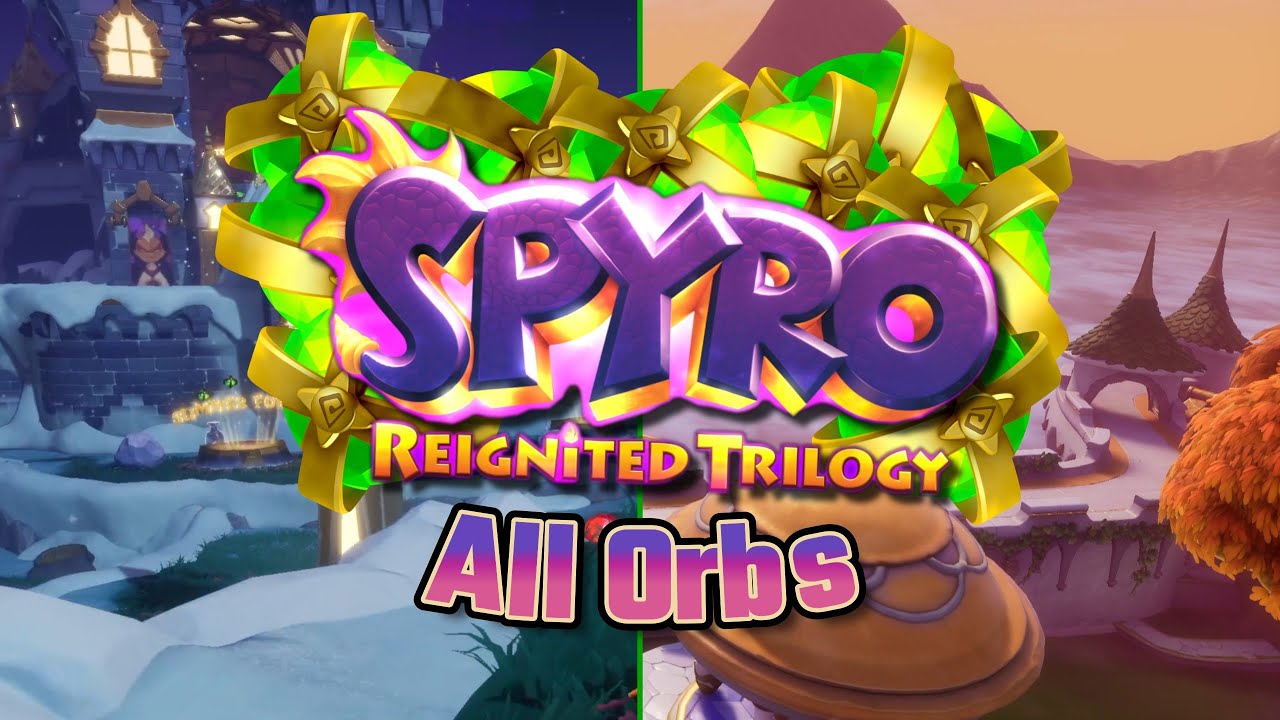 All Orbs | Spyro 2: Riptos Rage! | Reignited Trilogy