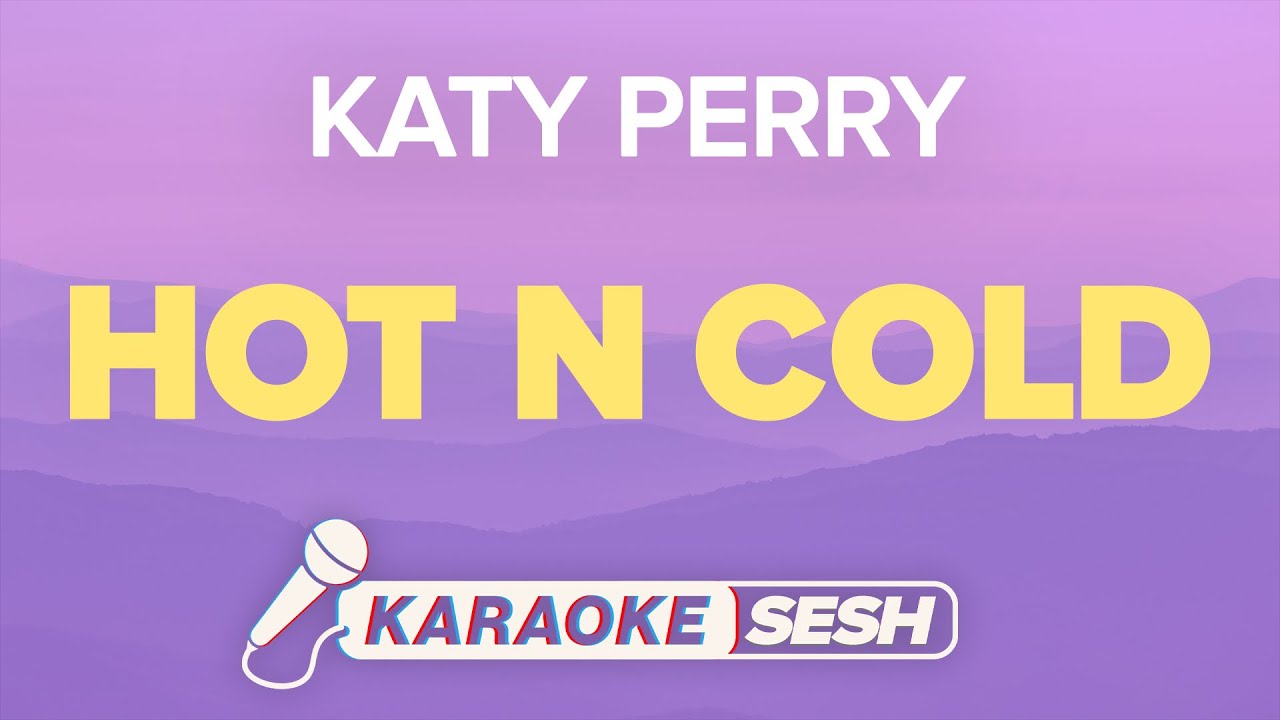 Katy Perry - Hot N Cold (Karaoke)