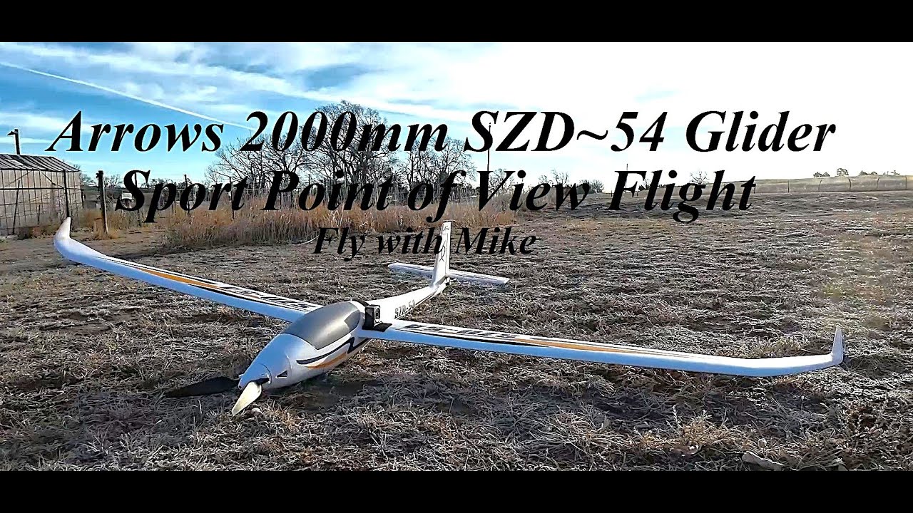 Arrows 2000mm SZD~54 Powered Glider Sport Point of View Flight, Fly with Mike