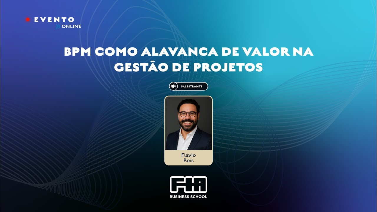 BPM como alavanca de valor na Gestão de Projetos
