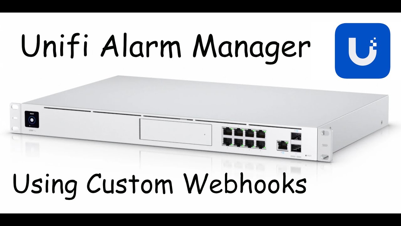 Unifi Alarm Manager с использованием веб-перехватчиков