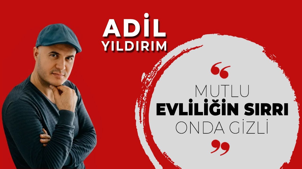 Adil Yıldırım: 