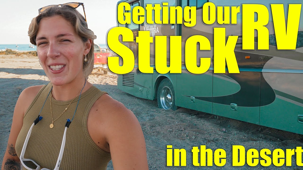 We get our RV stuck in the middle of the desert!