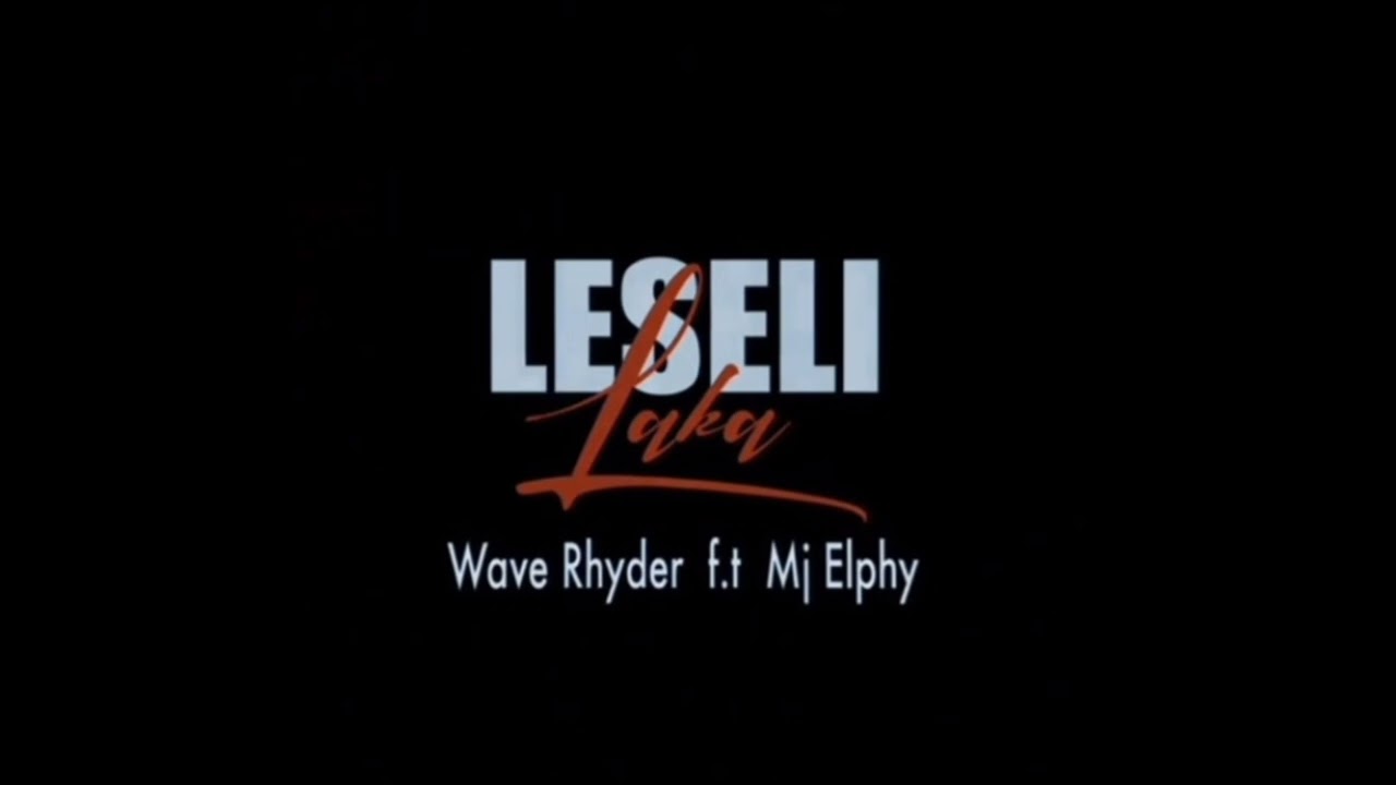Lesedi_Laka_-_Wave_Rhyder feat. Mj_Elphy