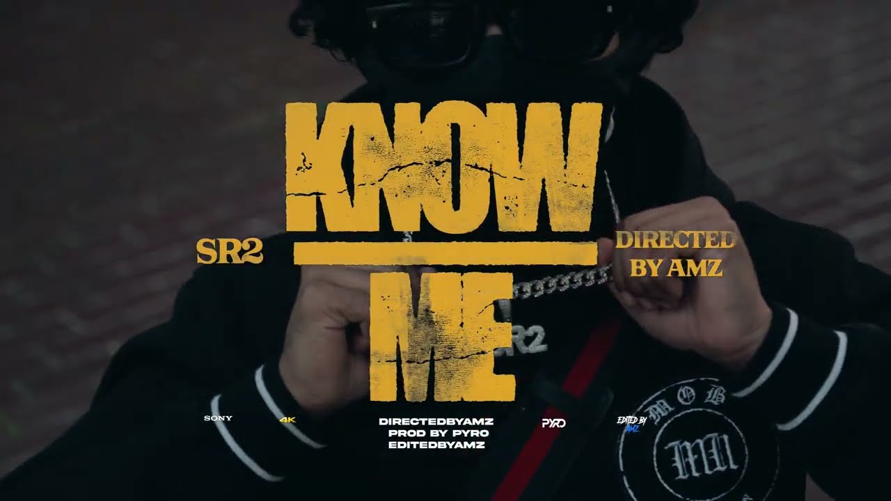 SR2 - Know Me [Official Music Video]