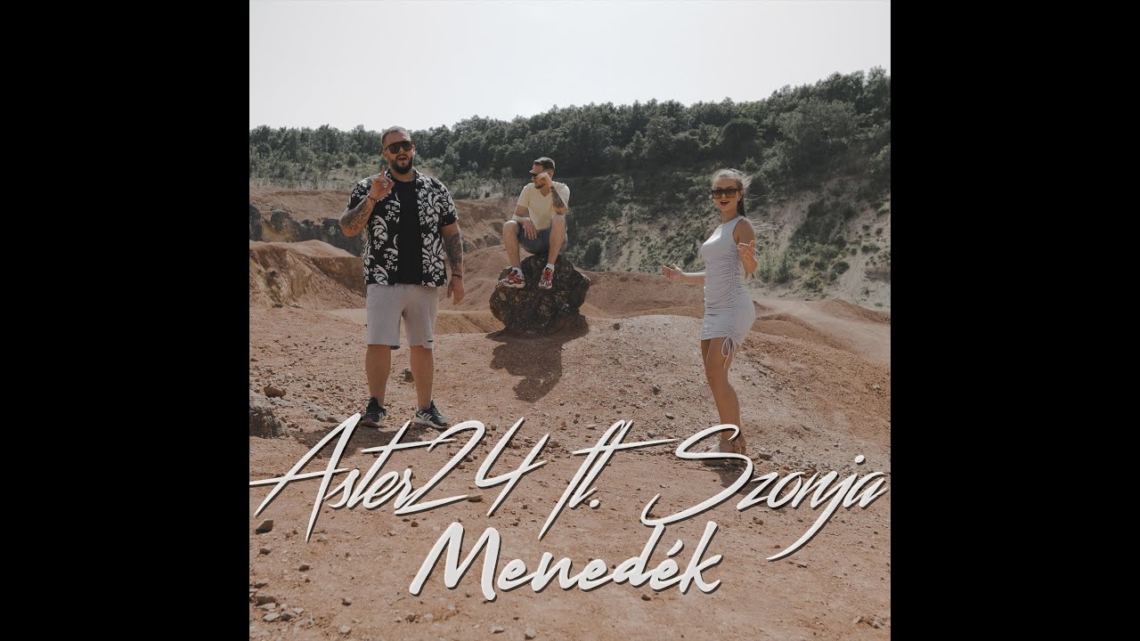 ASTER24 ft. SZONJA - MENEDÉK (OFFICIAL MUSIC VIDEO)