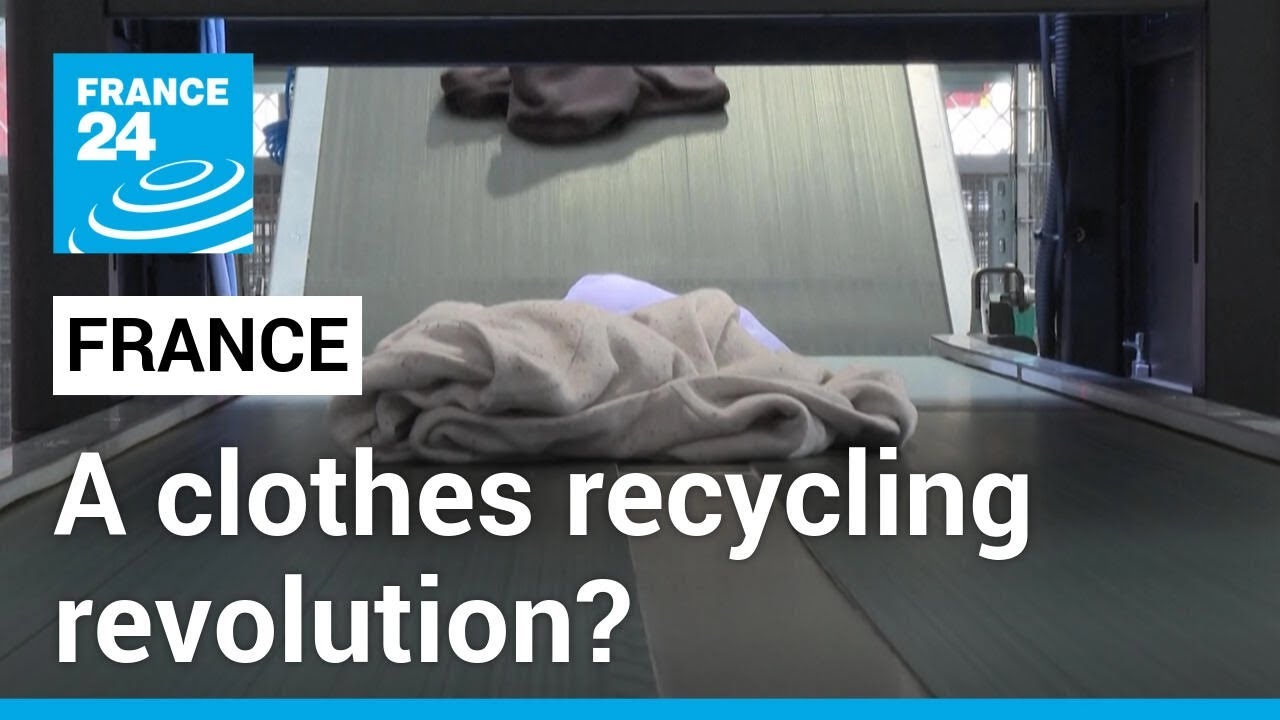 France: A high-tech solution to world&rsquo;s clothing waste problem? &bull; FRANCE 24 English