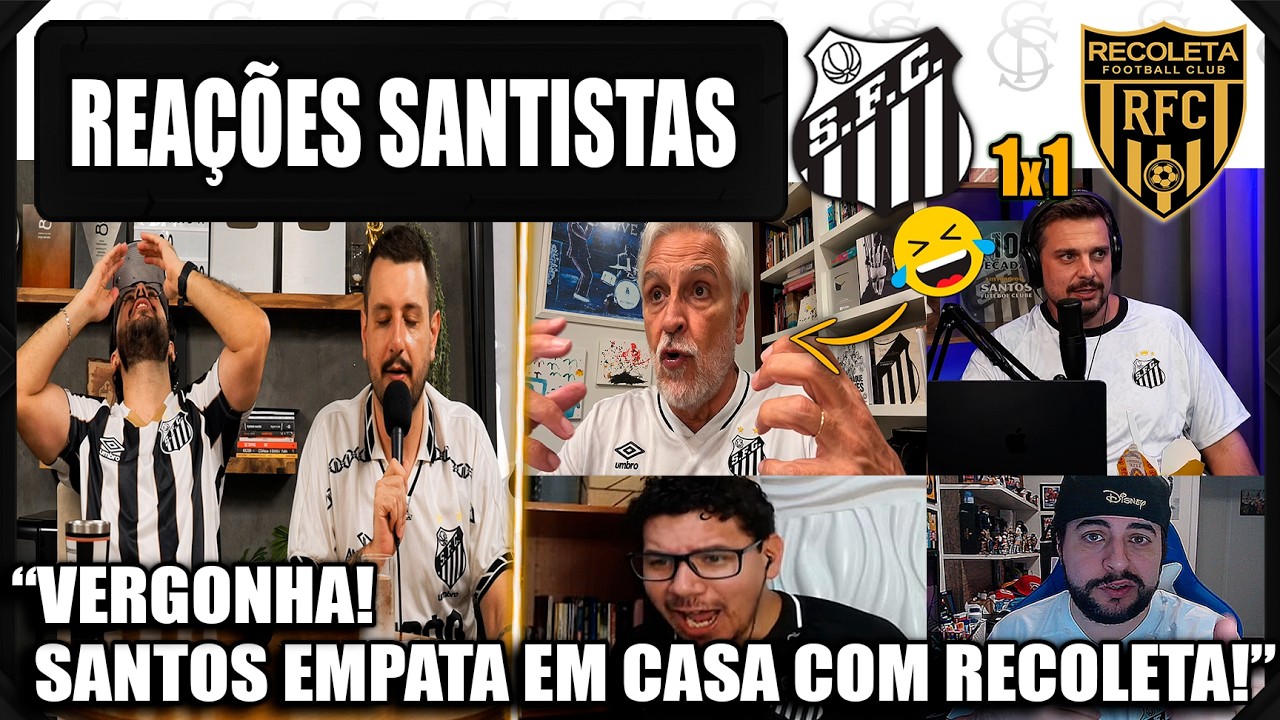 REA&Ccedil;&Otilde;ES SANTISTAS - SANTOS 1x1 RECOLETA - SUL-AMERICANA 2026 - VAMOS RIR DO SANTOS!