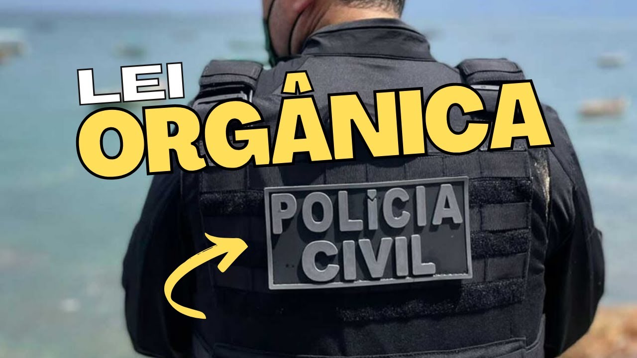Lei Orgânica Nacional das Polícias Civis