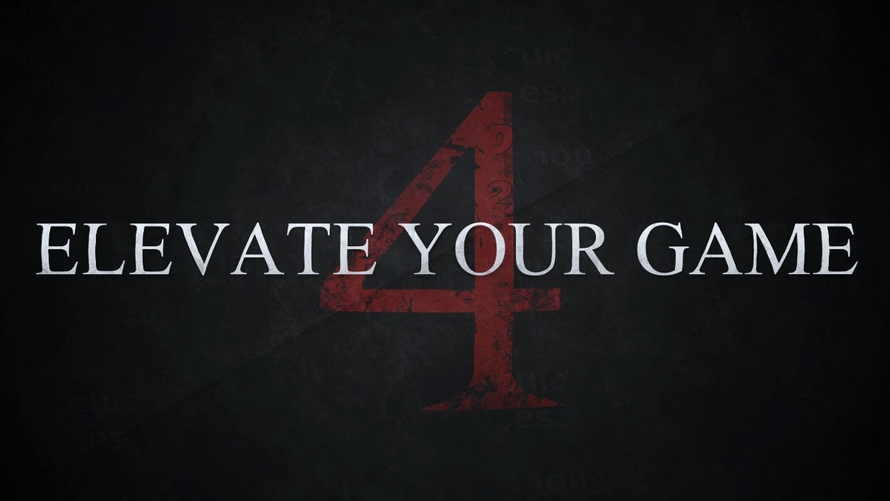 ELEVATE YOUR GAME 4