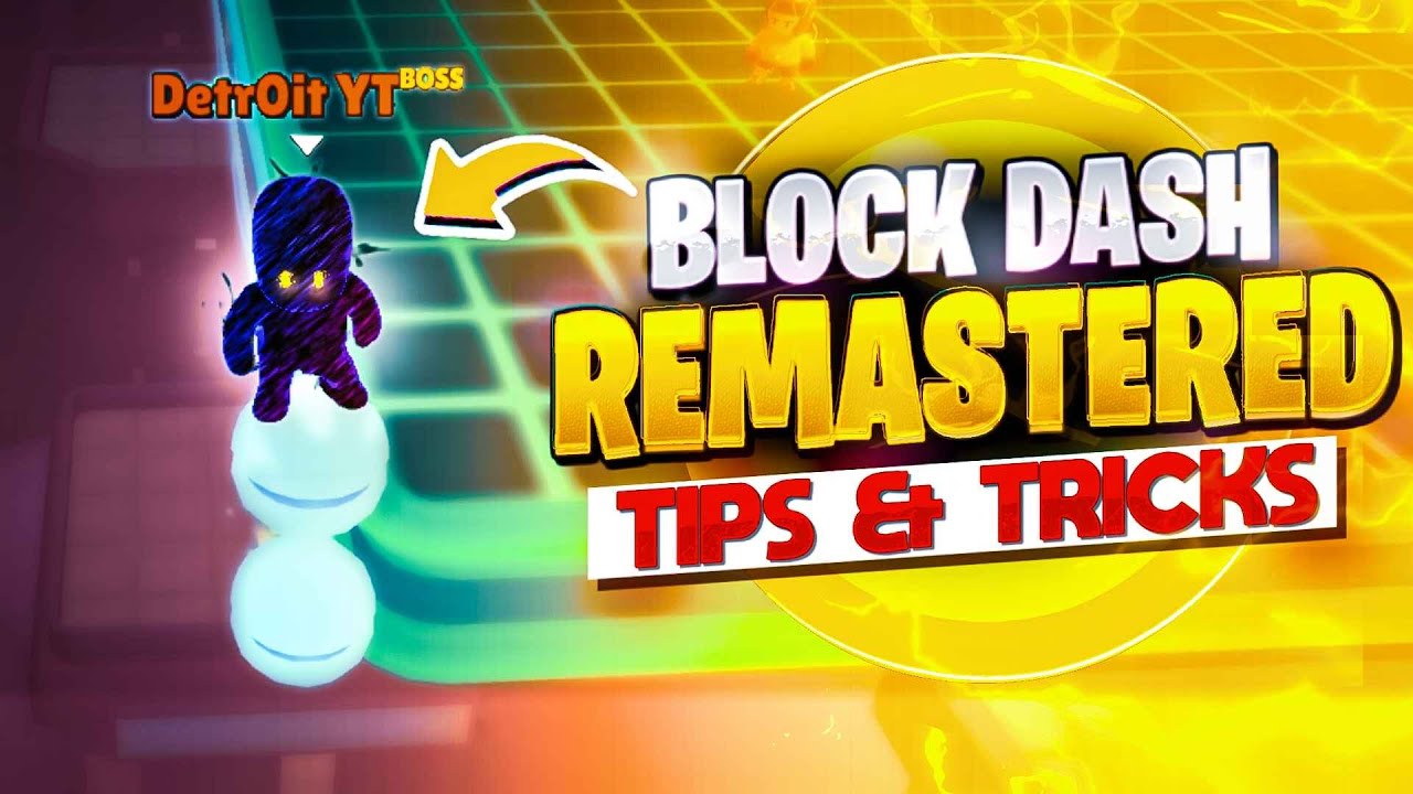 Советы и рекомендации по Block Dash Remastered | Полное руководство по освоению Block Dash