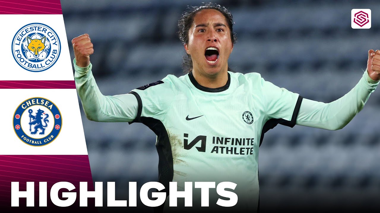 Chelsea vs Leicester City | Highlights | FA Women's Super League  03-03-2024