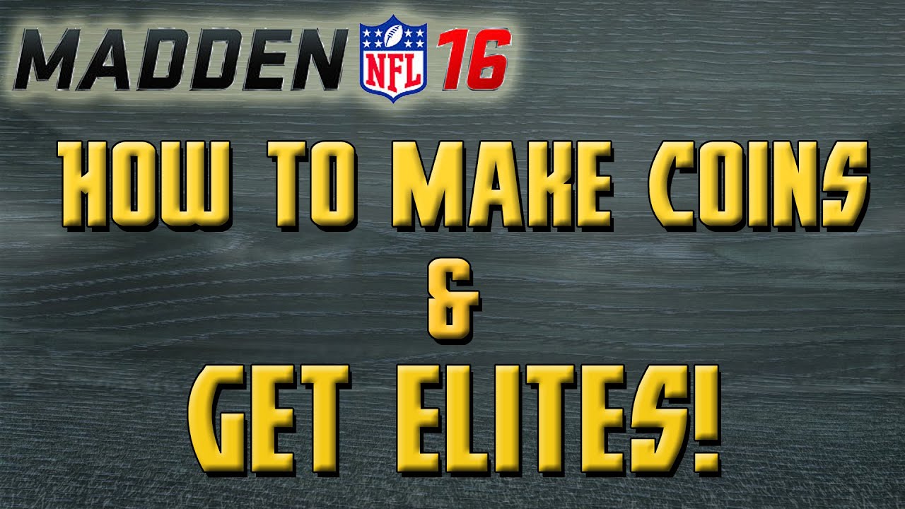 Madden 16 Ultimate Team | How To Make Coins & Getting Elites EASY! | MUT 16