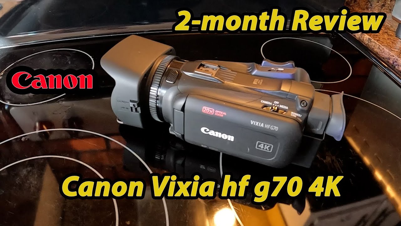 Canon Vixia hf g70 4k camcorder Review
