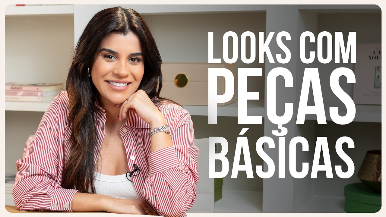 Como transformar um LOOK BÁSICO em ESTILOSO?