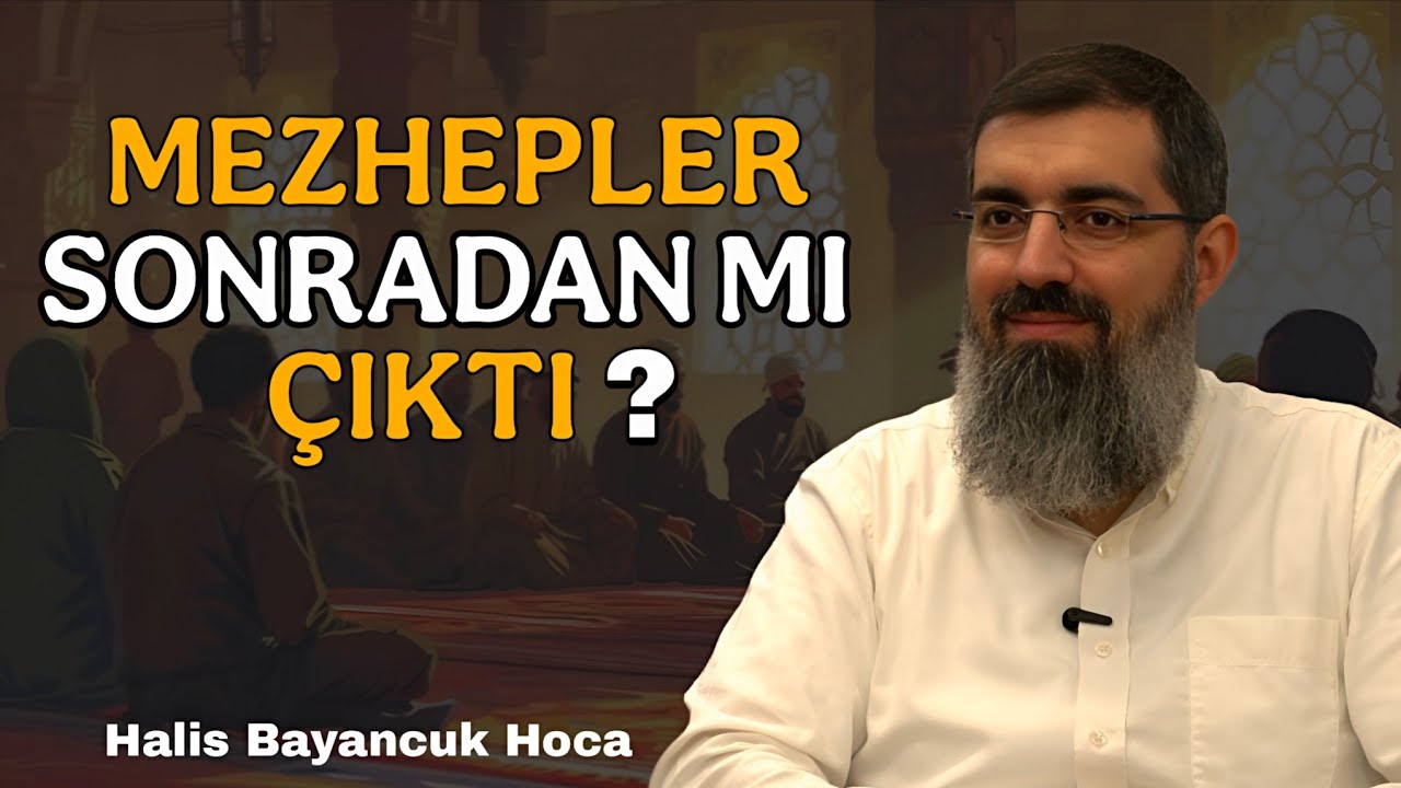Peygamber (Sav) Zamanında Mezhep Var mıydı? | Halis Bayancuk Hoca 