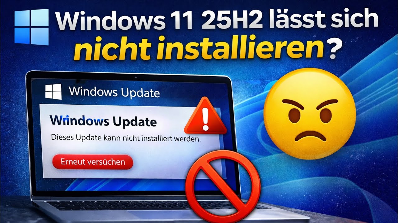 Windows 11 25H2 lässt sich nicht installieren? So löst ihr das Problem!!!