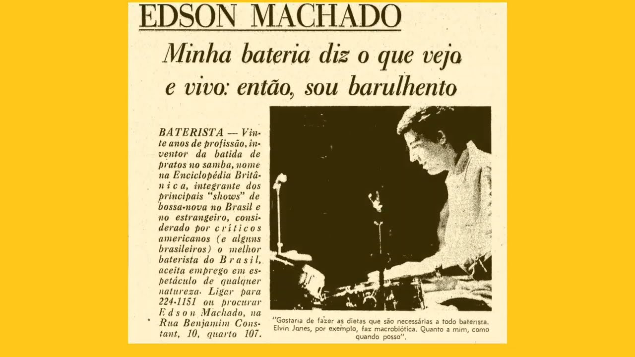 Entrevista do baterista Edison Machado ao jornal O Globo -1972
