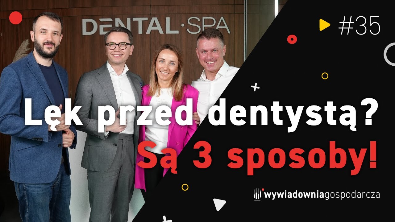 Jak wybrać DENTYSTĘ, by wr&oacute;cił UŚMIECH? | Lekarze dent. Nina i Krzysztof Grzelak | Dental SPA