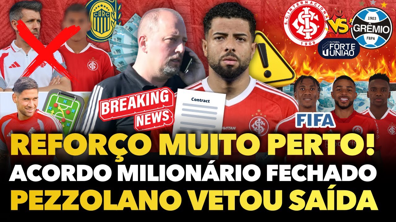 🚨⚠️💣 INTER MUITO PERTO DE ANUNCIAR REFORÇO, ACORDO MILIONÁRIO FECHADO, PEZZOLANO VETA SAÍDA, DEVENDO