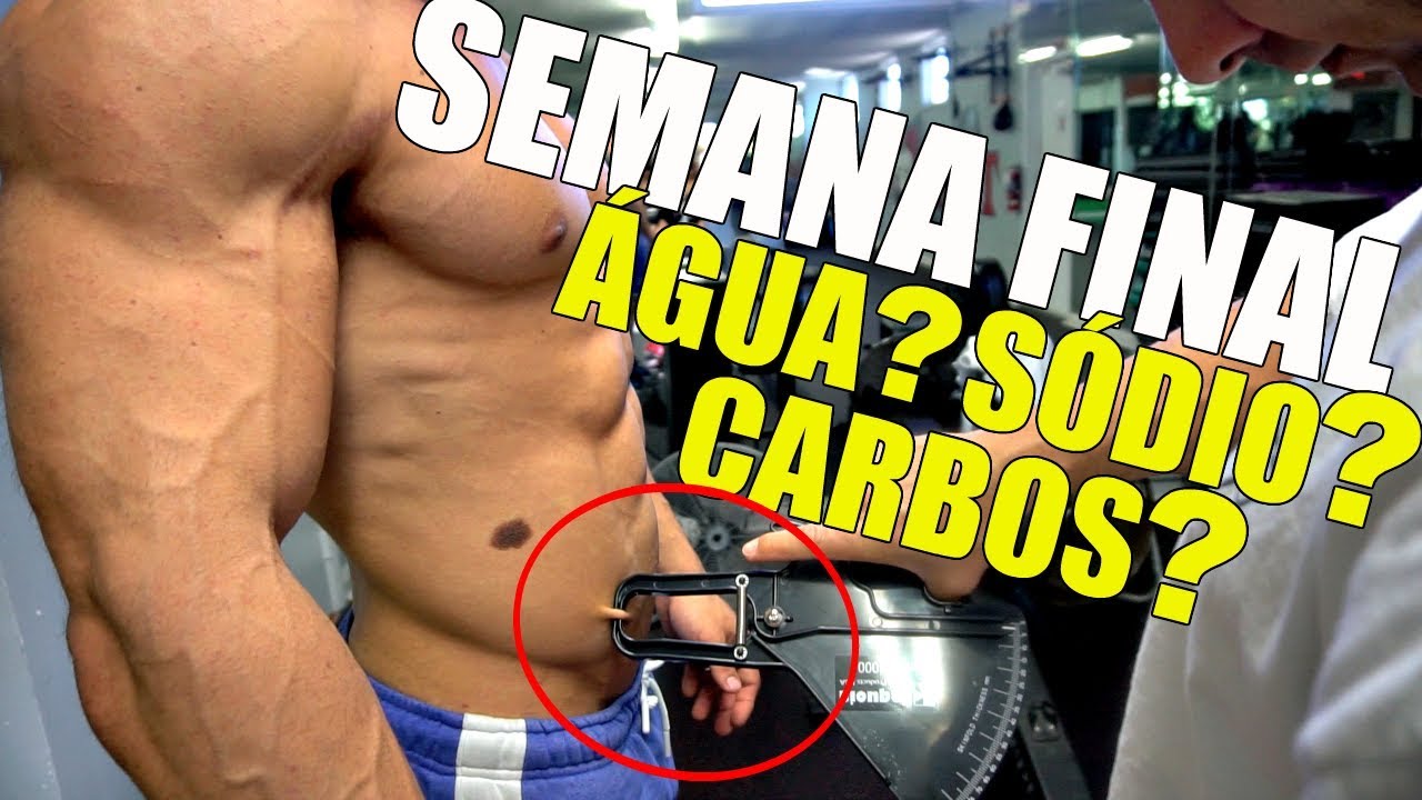 SEMANA FINAL DE PREPARAÇÃO - CARBOS, ÁGUA E SÓDIO - O QUE EU FAÇO?!