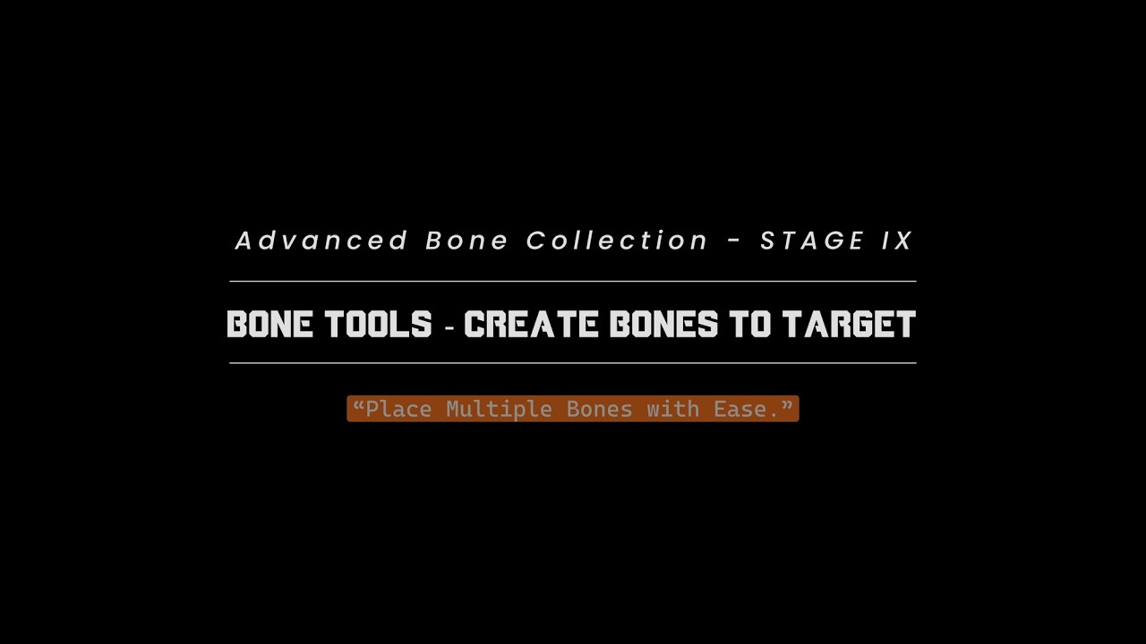 Rigger Aids - Advanced Bone Collection - 9.Creates Bone To Target