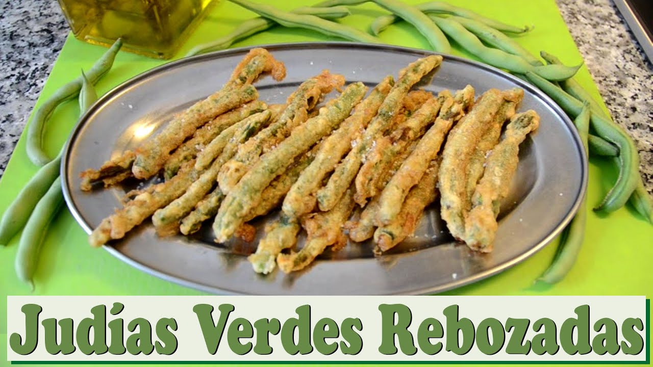 Judías Verdes Rebozadas. Las Recetas del Hortelano