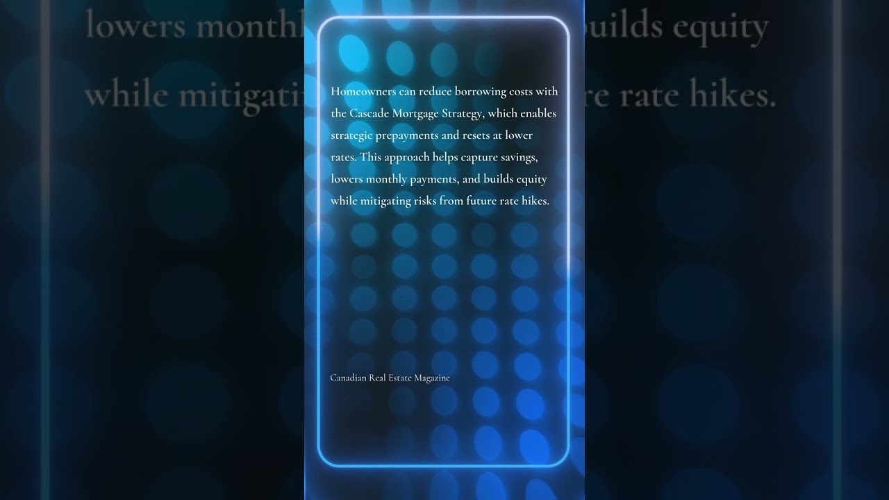 The Cascade Mortgage Strategy: A Smart Way to Capture Falling Rates Without Going Variable
