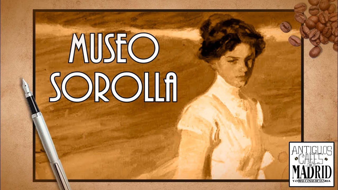 La casa-estudio de Joaquín Sorolla | #AntiguosCafésdeMadrid