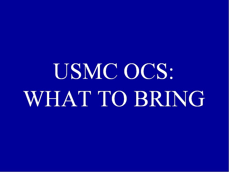 USMC OCS | OCS Prep: What To Bring